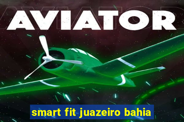 smart fit juazeiro bahia